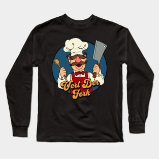 Der ferk chef Long Sleeve T-Shirt